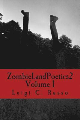 Zombie Land Poetics 2: Volume 1 1