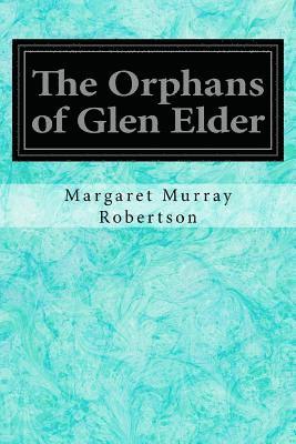 The Orphans of Glen Elder 1