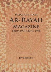 bokomslag Selections from Ar-Rayah Magazine: From 1991 until 1996