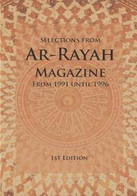 bokomslag Selections from Ar-Rayah Magazine: From 1991 until 1996