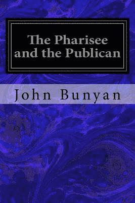 bokomslag The Pharisee and the Publican