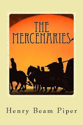 Henry Beam Piper - The Mercenaries, Häftad