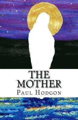 Paul Hodgon - The Mother, Häftad