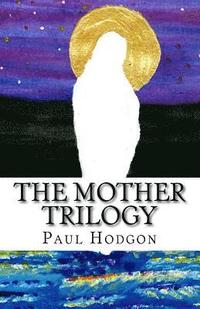 bokomslag The Mother Trilogy