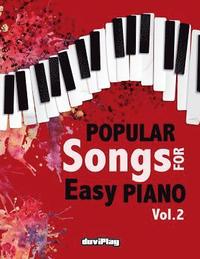bokomslag Popular Songs for Easy Piano. Vol 2