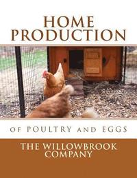 bokomslag Home Production of Poultry and Eggs