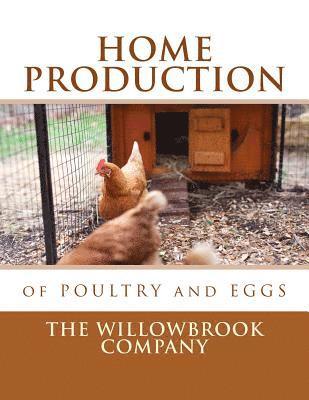 Home Production of Poultry and Eggs 1