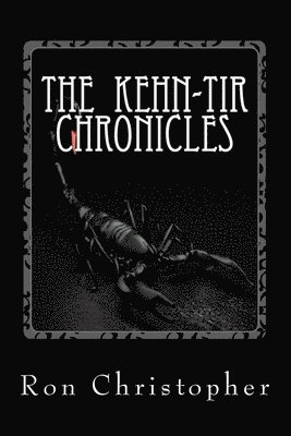 The Kehn-Tir Chronicles: Volumes 1 and 2 1