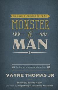 bokomslag Making a Comeback: From Monster to Man