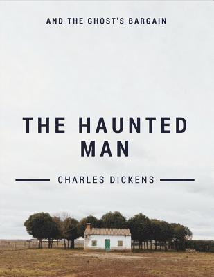 The Haunted Man and the Ghost's Bargain 1