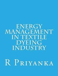 bokomslag Energy Management in Textile Dyeing Industry