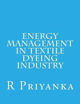 Energy Management in Textile Dyeing Industry 1