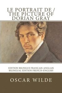 bokomslag Le portrait de Dorian Gray / The picture of Dorian Gray: Edition bilingue français-anglais / Bilingual edition French-English