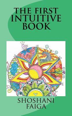bokomslag The first INTUITIVE BOOK