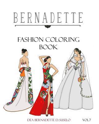 BERNADETTE Fashion Coloring Book Vol.7: Wedding Gowns of the East: traditionally inspired wedding gowns 1