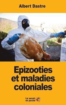 Epizooties et maladies coloniales