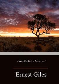 bokomslag Australia Twice Traversed