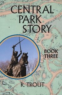 bokomslag Central Park Story Book Three: The Eight Gates