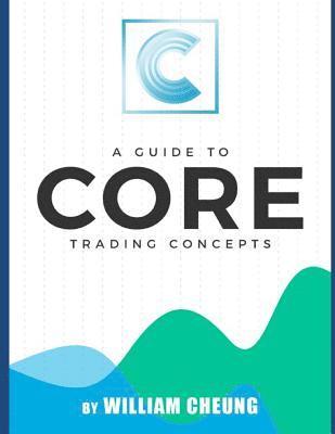 bokomslag A Guide to Core Trading Concepts