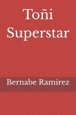 Toñi Superstar