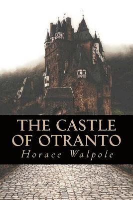 Horace Walpole, Hillary Evans - The castle of Otranto, Häftad