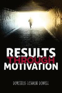 bokomslag Results Through Motivation