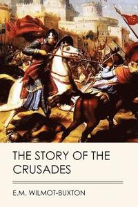 bokomslag The Story of the Crusades (Jovian Press)