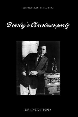 Tarkington Booth - Beasley's Christmas party, Häftad