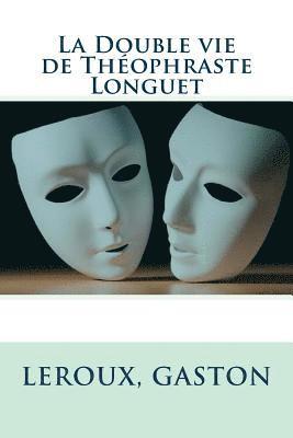 LeRoux Gaston, Sir Angels - La Double vie de Théophraste Longuet, Häftad