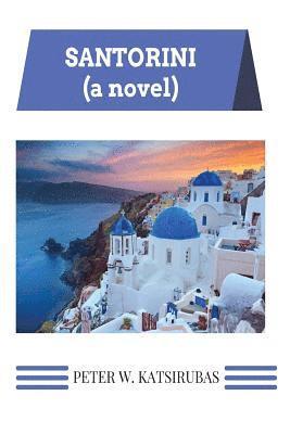 Santorini (A Novel) 1