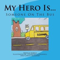 bokomslag My Hero Is...: Someone On The Bus
