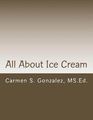 All About Ice Cream: Bilingual Story, Games, Coloring and More 1