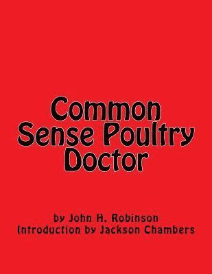 John H. Robinson - Common Sense Poultry Doctor, Häftad. Tillgänglighet: Lägg i varukorg