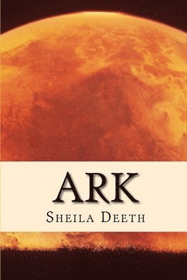 Sheila Deeth - Ark, Häftad