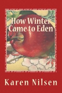 bokomslag How Winter Came to Eden