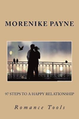 bokomslag 97 steps to a happy relationship: keys that sustains relationships