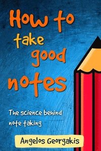 bokomslag How To Take Good Notes