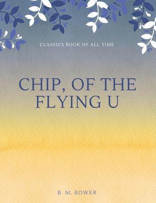 Chip, Of The Flying U 1