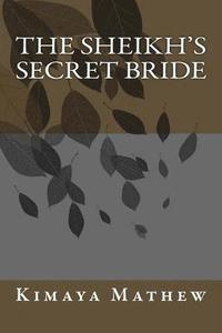 bokomslag The Sheikh's Secret Bride