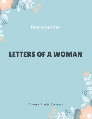 Elinore Pruitt Stewart - Letters of a Woman Homesteader, Häftad