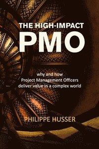 bokomslag The High-Impact PMO