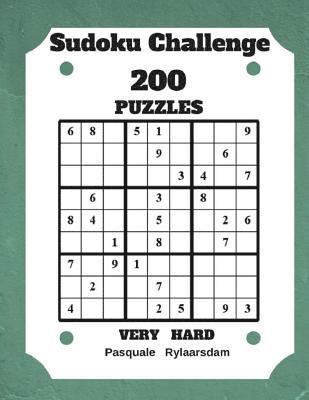 Sudoku Challenge 200 Puzzles Very Hard: Large Print Sudoku Puzzle Book (Very Hard) 1