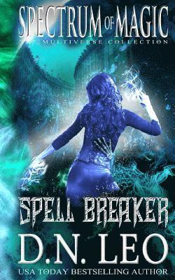 D. N. Leo - Spell Breaker - Spectrum of Magic - Book 1, Häftad