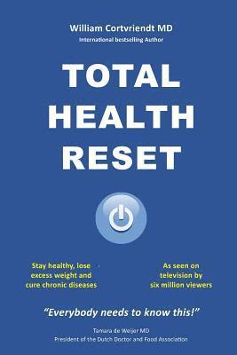 Total Health Reset: Stay healthy, lose weight and cure chronic diseases 1