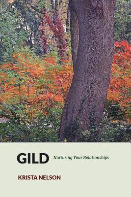 Gild: Nurturing Your Relationships 1