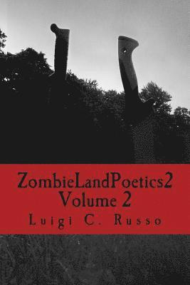 Zombie Land Poetics 2: Volume 2 1