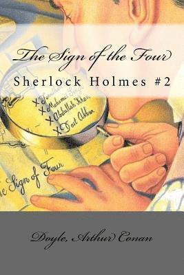 The Sign of the Four: Sherlock Holmes #2 1