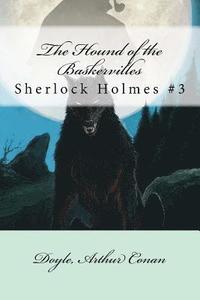 bokomslag The Hound of the Baskervilles: Sherlock Holmes #3
