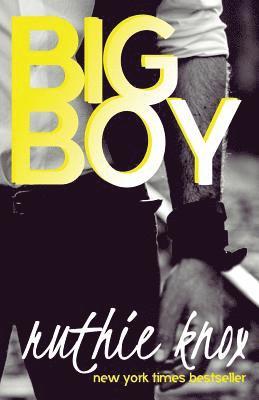 Ruthie Knox - Big Boy, Häftad