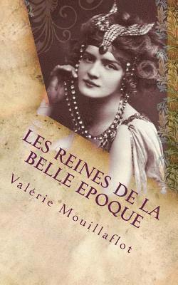 bokomslag Les reines de la Belle Epoque: la fabuleuse épopée de Liane et Caroline